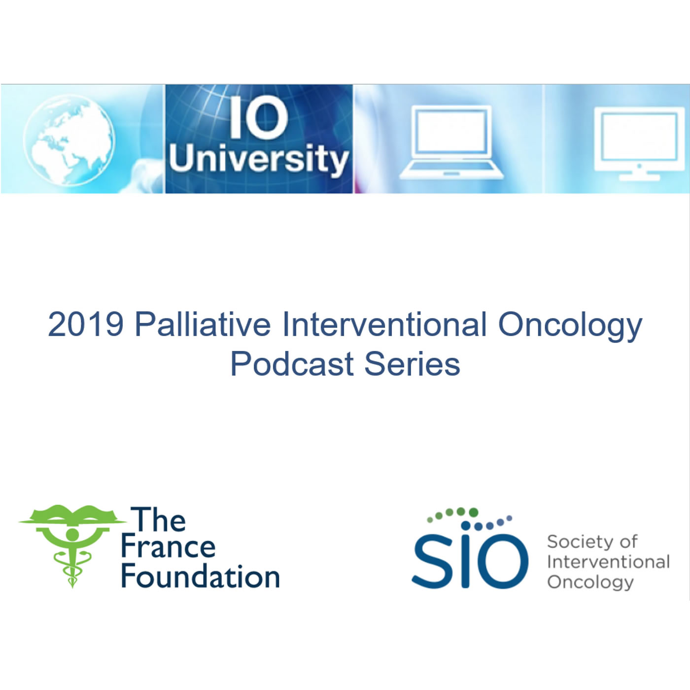Palliative Interventional Oncology Podcast Series